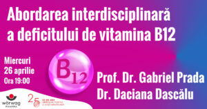 Abordarea interdisciplinara a deficitului de vitamina B12